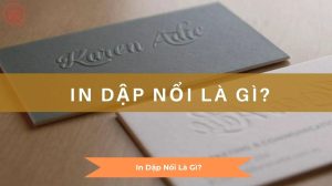 In Dập Nổi Là Gì?